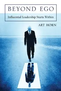 Beyond Ego: Influential Leadership Starts Within (repost)