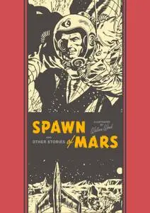 The EC Artists Library v12-Spawn of Mars and Other Stories 2015 Digital TLK