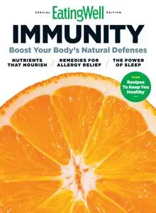 EatingWell Immunity: Boost Your Body's Natural Defenses – 04 August 2021