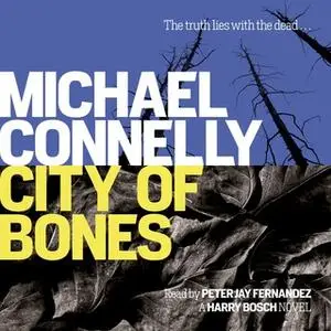 «City Of Bones» by Michael Connelly