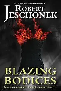 «Blazing Bodices» by Robert Jeschonek