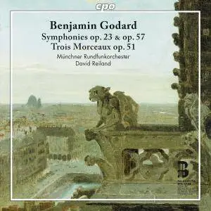 Münchner Rundfunkorchester & David Reiland - Godard: Orchestral Works (2016)