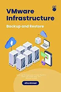 VMware Infrastructure: Backup and Restore