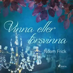 «Vinna eller försvinna» by Noam Frick