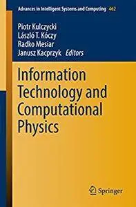 Information Technology and Computational Physics (Advances in Intelligent Systems and Computing) [Repost]