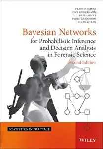 Bayesian Networks for Probabilistic Inference and Decision Analysis in Forensic Science (Repost)