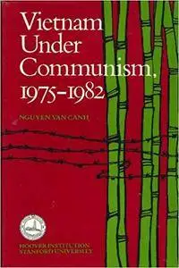 Vietnam Under Communism, 1975-1982