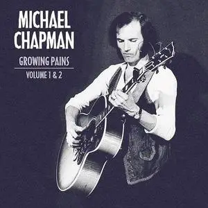 Michael Chapman - Growing Pains 1 & 2 (2020)