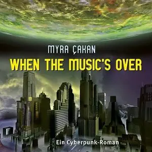 Myra Cakan - When the Music's over