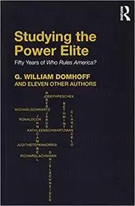 Studying the Power Elite: Fifty Years of Who Rules America?