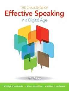 The Challenge of Effective Speaking in a Digital Age (17th Edition)