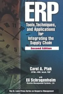 "ERP: tools, techniques, and applications for integrating the supply chain"  by Carol A. Ptak, Eli Schragenheim