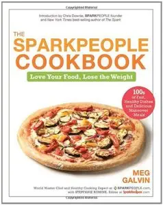 The Sparkpeople Cookbook: Love Your Food, Lose the Weight (repost)