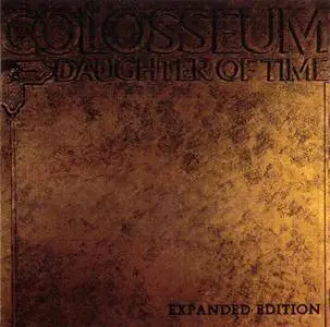 Colosseum - Daughter Of Time (1970) {2004, Expanded Edition, Remastered}