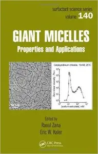 Giant Micelles: Properties and Applications (repost)