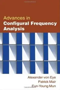 Advances in Configural Frequency Analysis