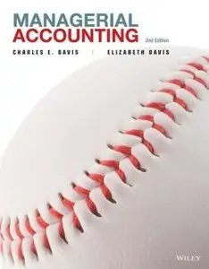 Managerial Accounting (2nd Edition) (Repost)