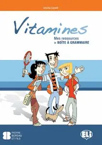 Amelia Caselli, "Vitamines 1: Mes Ressources – Boîte à grammaire"