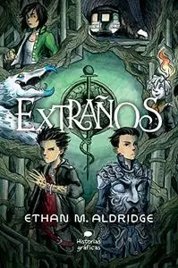 Extraños, de Ethan E. Aldridge