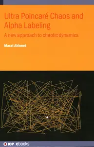 Ultra Poincaré Chaos and Alpha Labeling: A new approach to chaotic dynamics