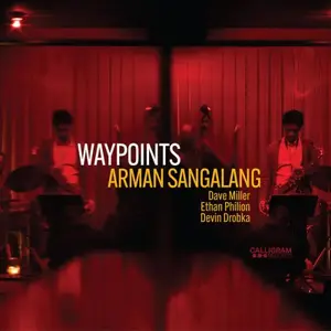 Arman Sangalang, Dave Miller, Ethan Philion, Devin Drobka - Waypoints (2026) [Official Digital Download 24/96]