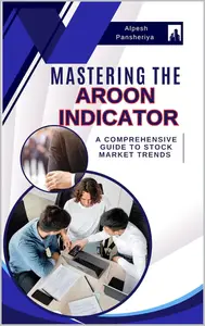 Mastering the Aroon Indicator: A Comprehensive Guide to Stock Market Trends