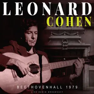 Leonard Cohen - Beethovenhall 1979 (Live) (2025)