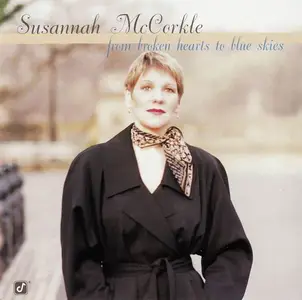 Susannah McCorkle - From Broken Hearts To Blue Skies (1999)