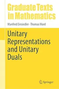 Unitary Representations and Unitary Duals
