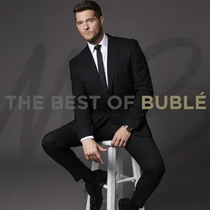 Michael Bublé - The Best of Bublé (2024) [Official Digital Download]