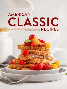 American Classic Recipes: Tasty Meals From the USA