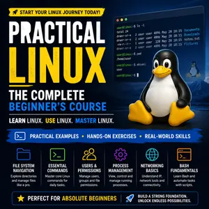 Practical Linux: The Complete Beginner's Course