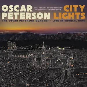 Oscar Peterson - City Lights: The Oscar Peterson Quartet – Live in Munich, 1994 (2024)