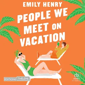 Emily Henry, "People we meet on vacation"