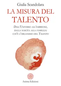 La misura del talento - Giulia Scandolara