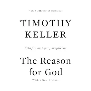 The Reason for God: Belief in an Age of Skepticism, 2026 Edition [Audiobook]