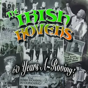 The Irish Rovers - 60 Years a~Roving (2025)