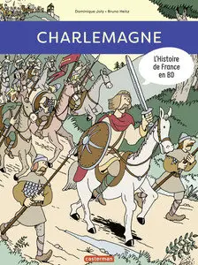 L'Histoire De France En BD - Charlemagne (Nouvelle Edition)