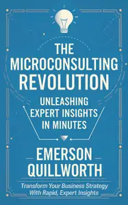 The Microconsulting Revolution: Unleashing Expert Insights in Minutes