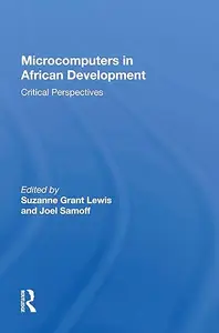 Microcomputers In African Development: Critical Perspectives