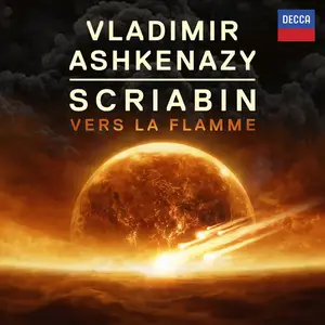 Vladimir Ashkenazy - Scriabin: Vers la Flamme (2015) [Official Digital Download 24-bit/96kHz]