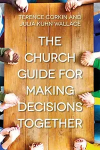 The Church Guide for Making Decisions Together