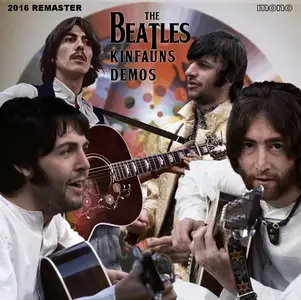 The Beatles - Kinfauns Demos - 2016 Remaster Edition (2016)