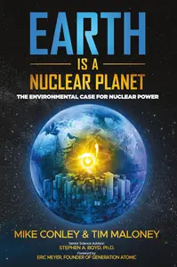 Earth is a Nuclear Planet: The Environmental Case for Nuclear Power