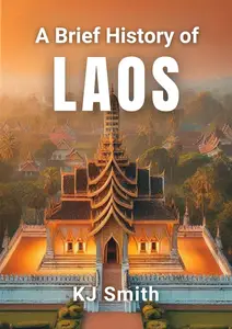A Brief History of Laos