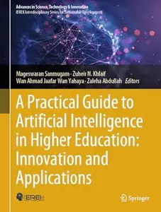 A Practical Guide to Artificial Intelligence in Higher Education