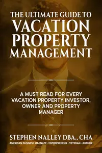 The Ultimate Guide to Vacation Rental Management