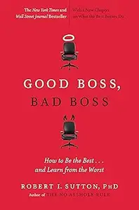 Good Boss, Bad Boss: How to Be the Best