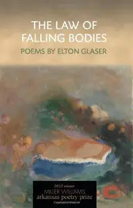 The Law of Falling Bodies : Poems
