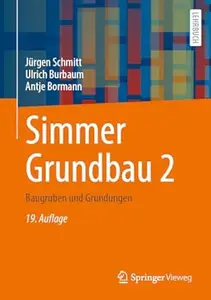 Simmer Grundbau 2: Baugruben und Gründungen, 19. Auflage